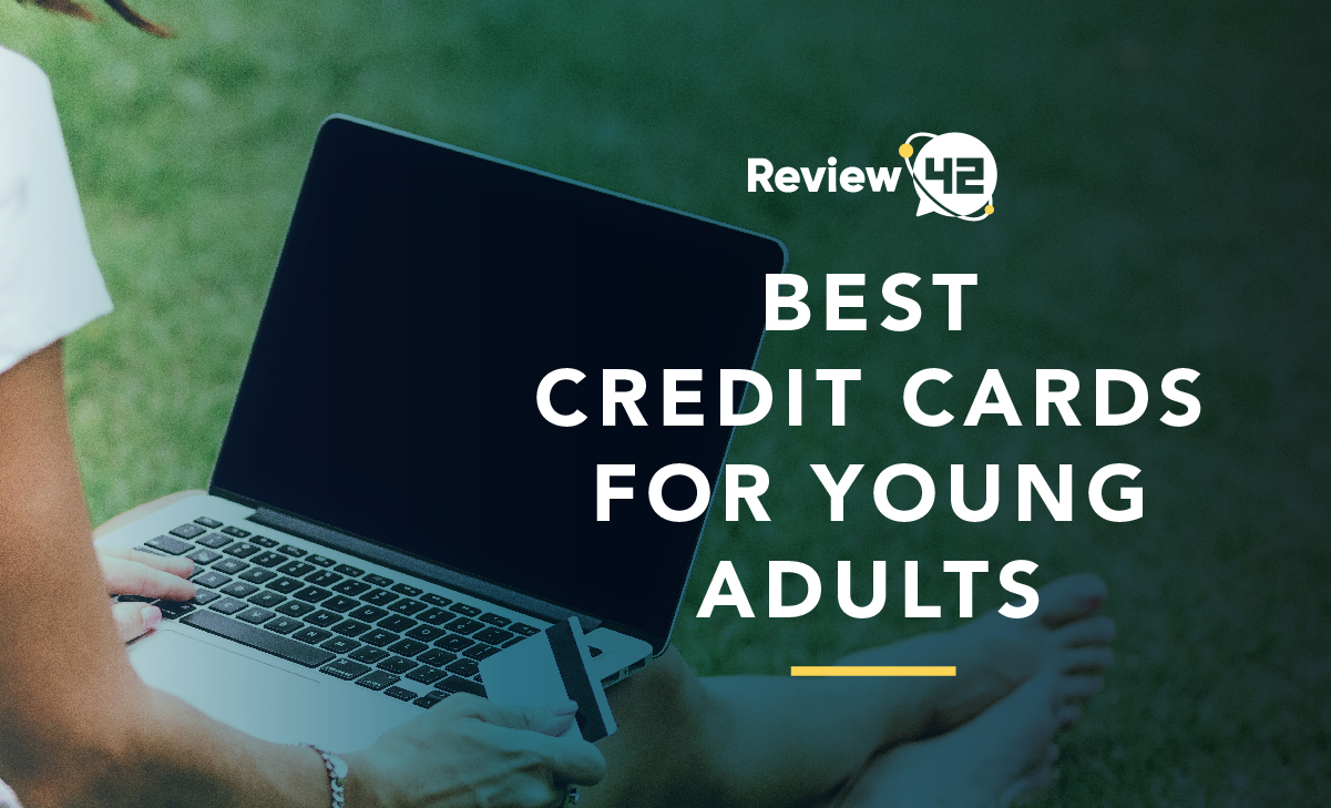 Best Credit Cards for Young Adults in 2022