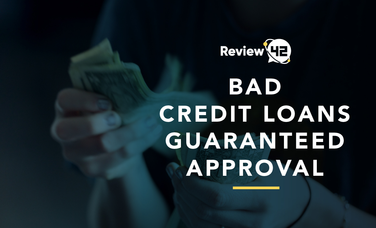 Bad Credit Loans With Guaranteed Approval