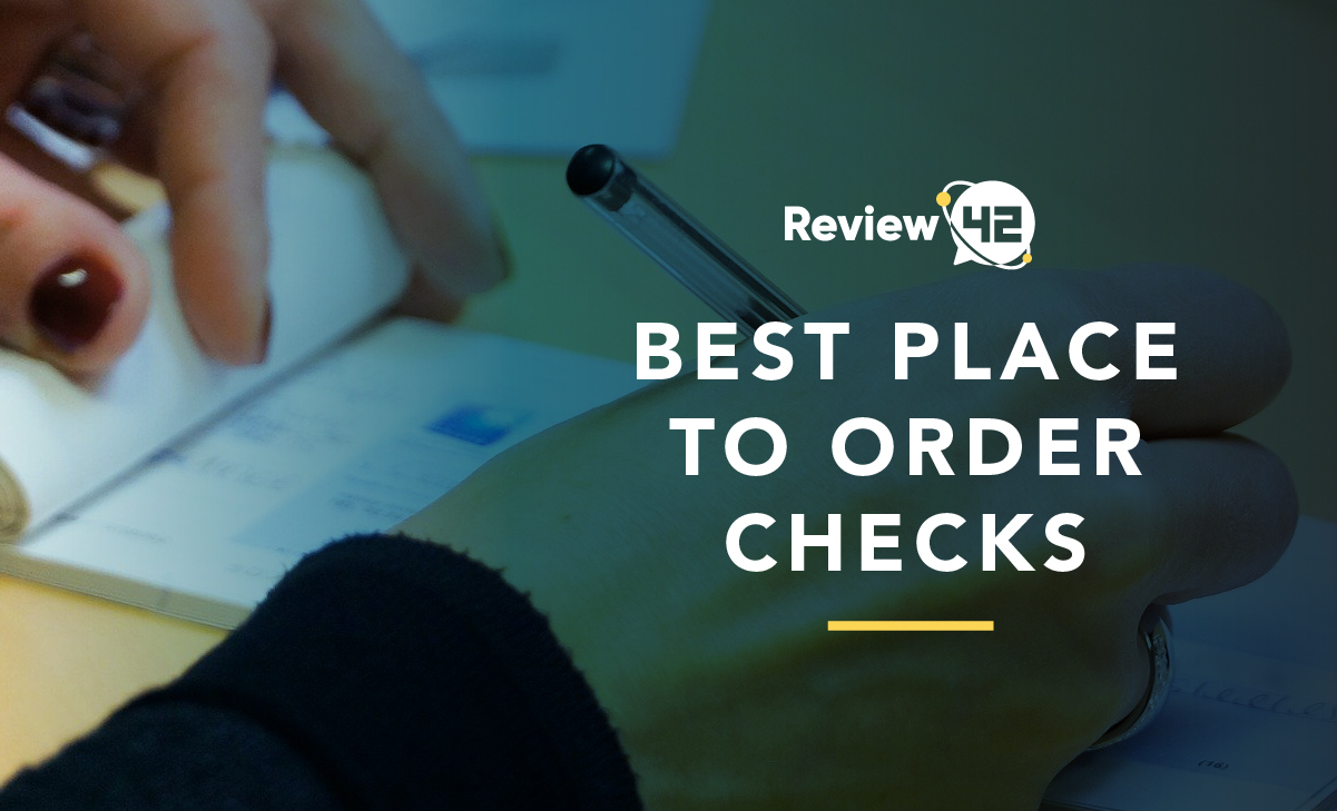 Best Place to Order Checks [2022’s Guide]