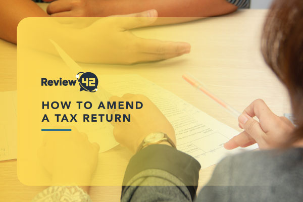 How to Amend a Tax Return in 2024 [Step-By-Step]