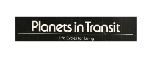 Planets in Transit: Life Cycles For Living by Robert Hand