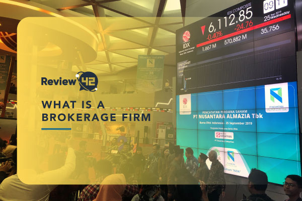 Everything You Need to Know About Brokerage Firms