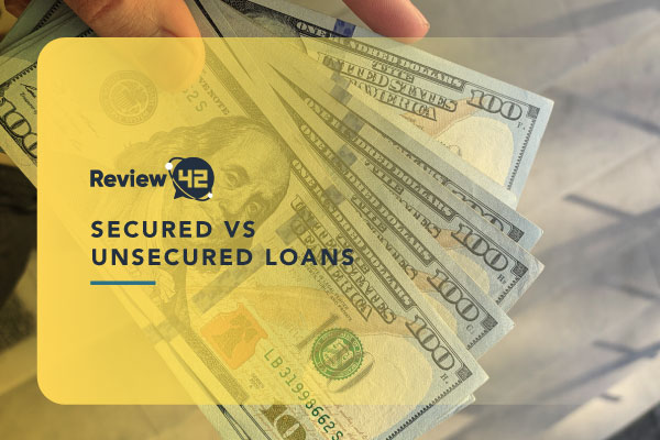 Secured and Unsecured Loans – How Do They Compare?