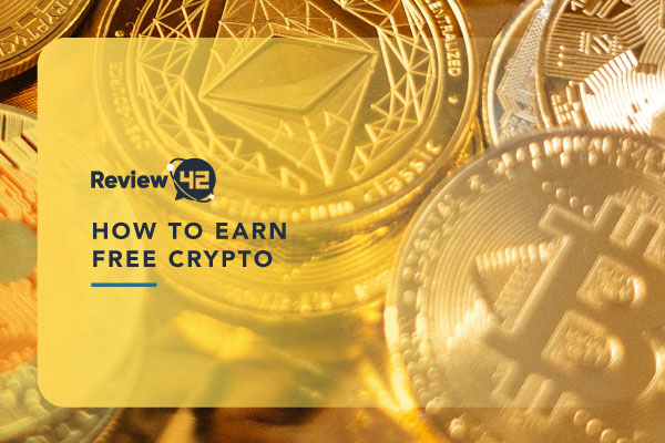 Ways to Earn Cryptocurrency for Free in 2024 [Tips & Tricks]