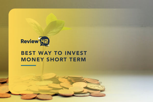 The Right Way to Invest Money Short Term [Must-Knows]