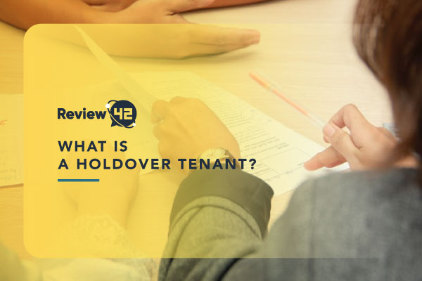 Holdover Tenants [What They Are, Their Rights, Your Options]