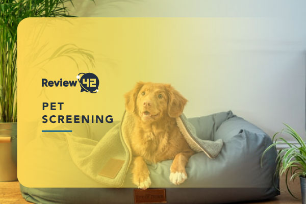 Pet Screening: What Is It & How to Conduct It? [Guide 2023]