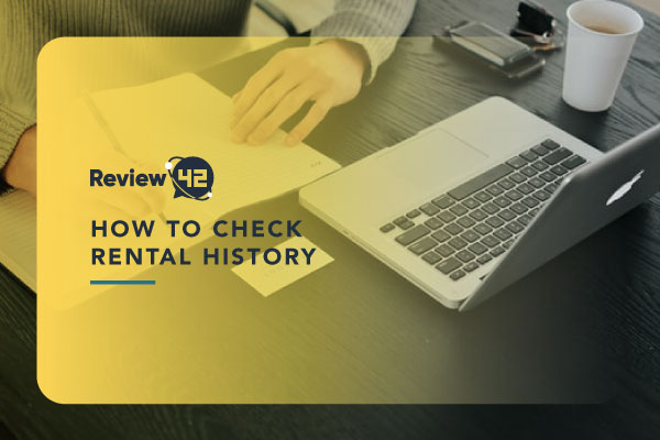 Ultimate Guide on Checking a Tenant’s Rental History