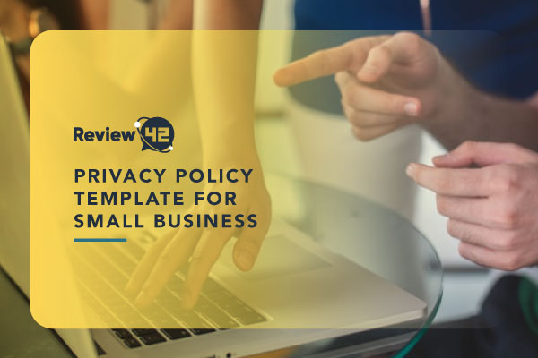 Privacy Policy Template for Small Business [Ultimate Guide]