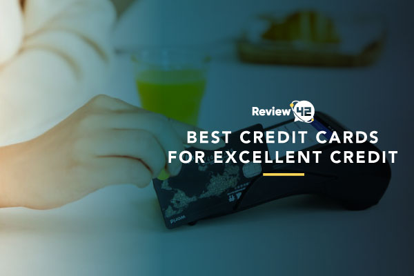 Credit Cards for Excellent Credit