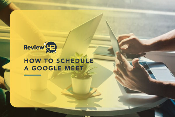 Scheduling a Google Meet [2023 How-to Guide]