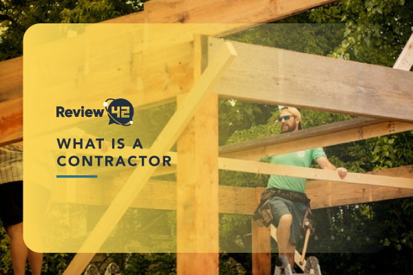 All About Contractor Work: What It Is, Pay, and More
