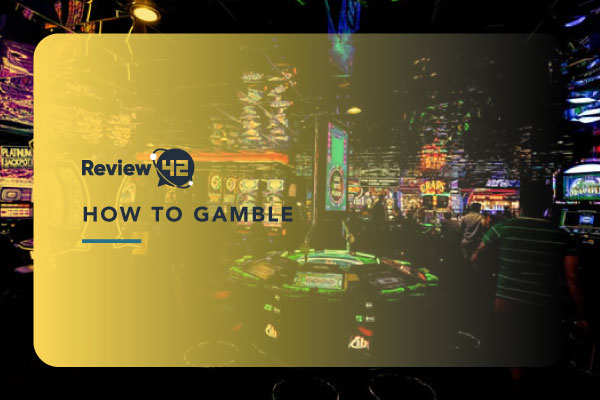 All About Gambling: Must-Knows + Gambling Correctly