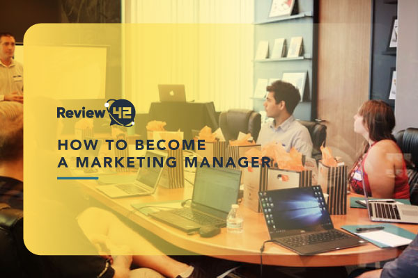 How to Become a Marketing Manager in 2022