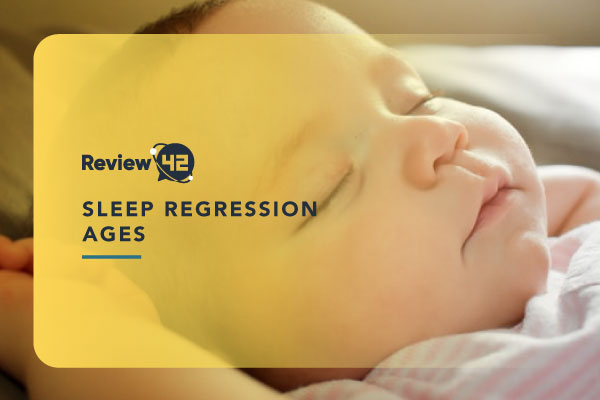 Sleep Regression Ages [Signs, Stages and Tips]