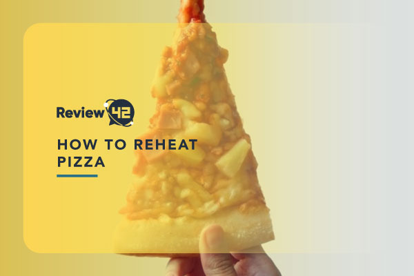 4 Tried-And-True Methods to Reheat Your Pizza to Perfection