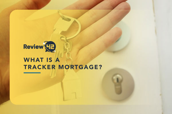 Tracker Mortgage Explained [Definition, How It Works & More]