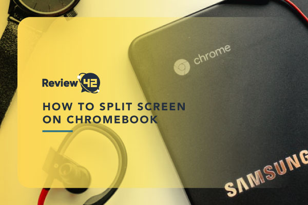How to Split Screen on Chromebook? (4 Simple Ways)