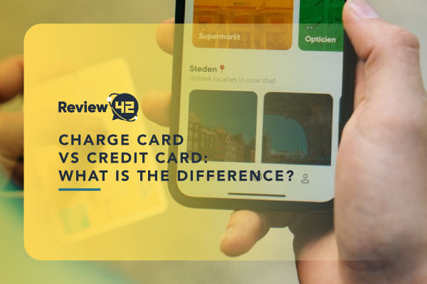 Charge Card vs Credit Card: What’s the Difference?