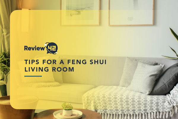Effective Tips for a Feng Shui Living Room