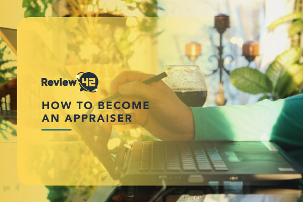 How to Become an Appraiser in 2022
