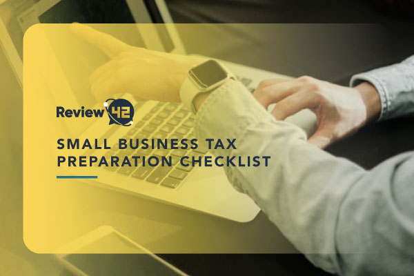 Small Business Tax Preparation Checklist for 2022