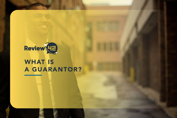 What Exactly Is a Guarantor and How to Get One