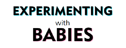 Experimenting with Babies Book