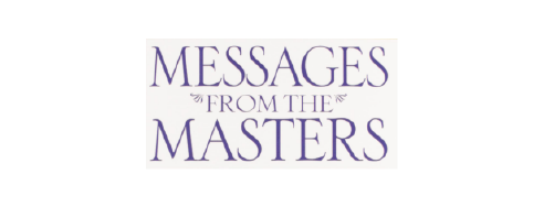 Messages from the Masters