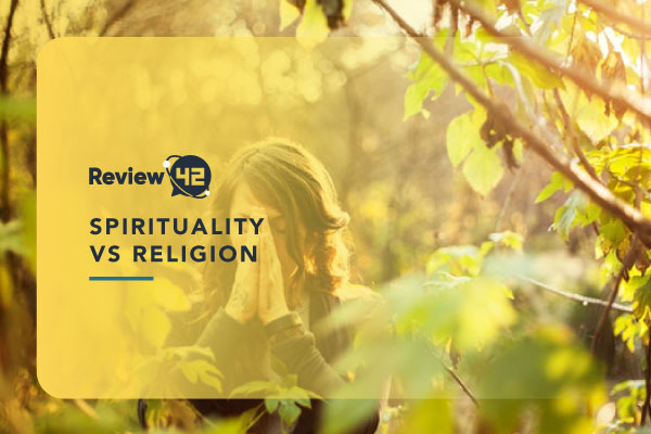 Spirituality vs Religion Closely Compared