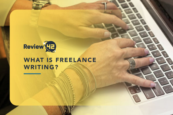 What Is Freelance Writing? [The Ultimate Guide for 2024]