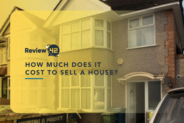 The Cost of Selling a House in the UK: A Definite Overview
