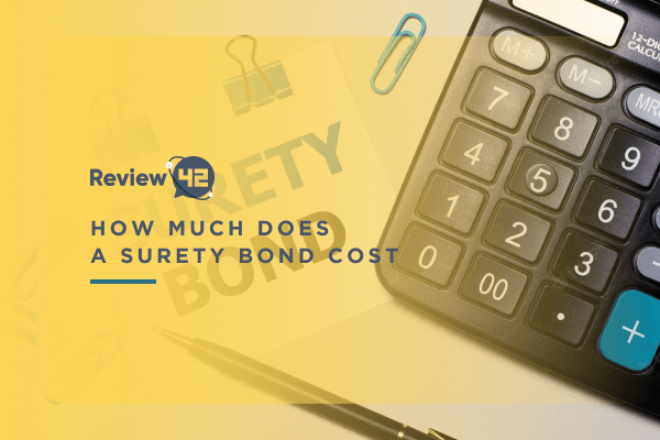 How Much Does a Surety Bond Cost in 2022