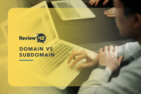 Domain vs Subdomain [Ultimate Guide for 2022]