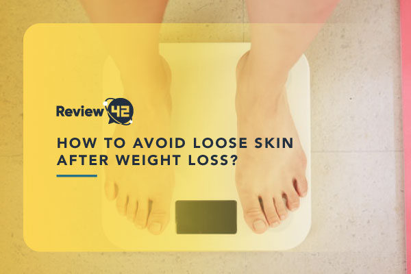 How to Avoid Loose Skin After Weight Loss in 7 Steps