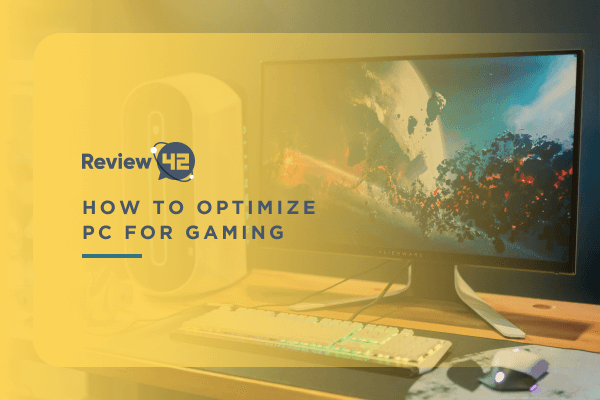 How to Optimize Your PC for Gaming in 10 Simple Steps
