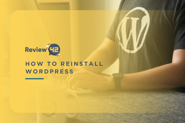How to Reinstall WordPress and Why You Should Do It?