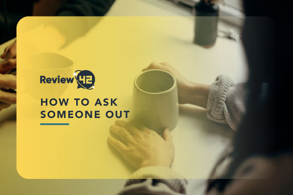 The Art of Asking Someone Out: 12 Steps to Success