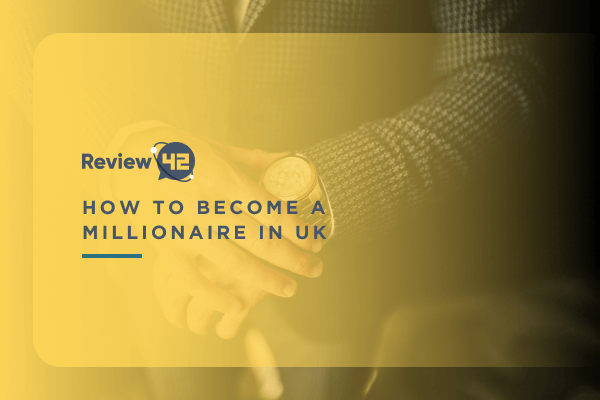 Becoming a Millionaire in the UK: 12 Key Steps